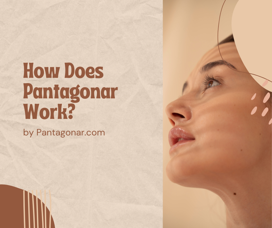 How Does Pantagonar Work?