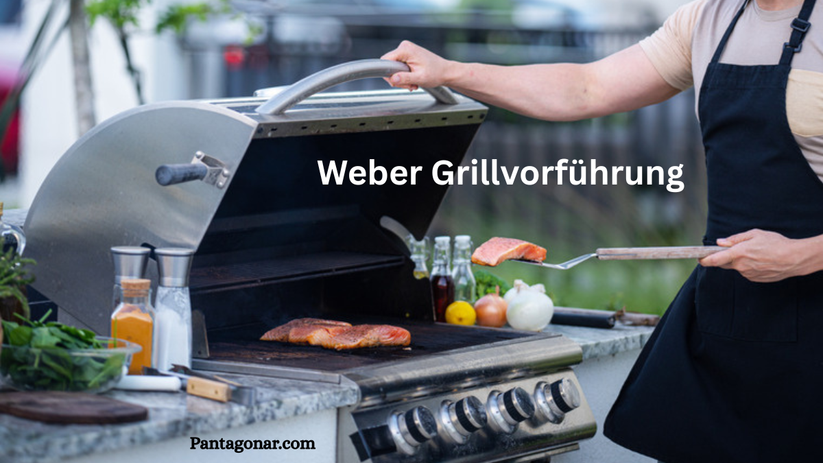 Weber Grillvorführung: The Ultimate Experience for BBQ Lovers
