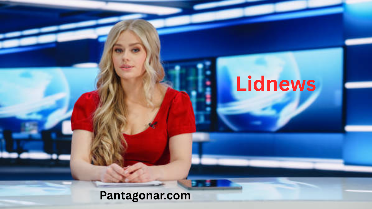 Lidnews: The Ultimate Source for Reliable Information